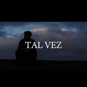 Tal vez (Explicit)
