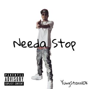 Needa Stop (Explicit)