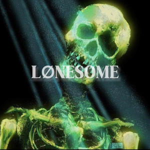 LONESOME (Explicit)