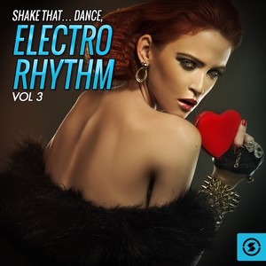 Shake That... Dance, Electro Rhythm, Vol. 3