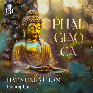 Hát Mừng Vu Lan (Remastered)