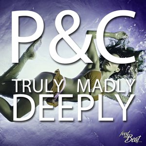 Truly Madly Deeply