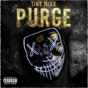 TinyMixx-Purge (Explicit)