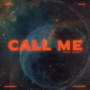 Call Me (feat. RVGE, Prowess & Adebaby) [Explicit]