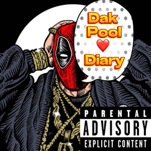 As Above (DakPool Diary) [Explicit]