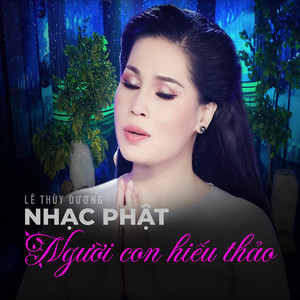 Nhạc Phật - Người con hiếu thảo