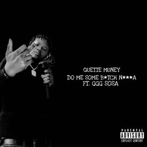 Do Me Some ***** Nigga (feat. GGG SOSA) [Explicit]