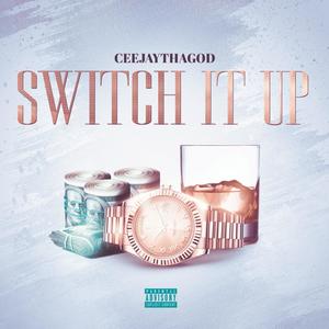Switch It Up (Explicit)