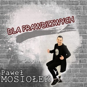 Dla Prawdziwych