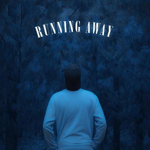 RUNNING AWAY (Explicit)