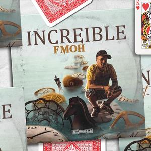 INCREIBLE(feat. FMOH) (Explicit)