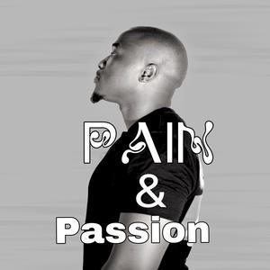 PAIN & PASSION