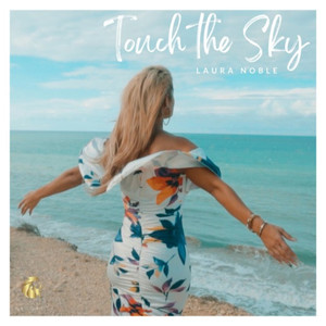 Laura Noble - Touch The Sky