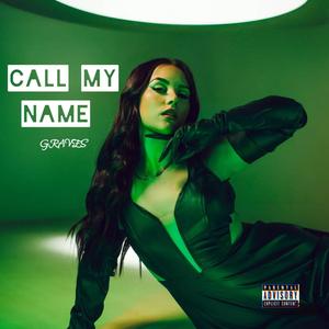 Call my name (Explicit)