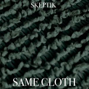 SAME CLOTH (Explicit)