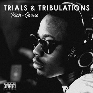 Trials & Tribulations (Explicit)