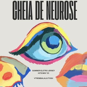 Cheia De Neurose (Explicit)