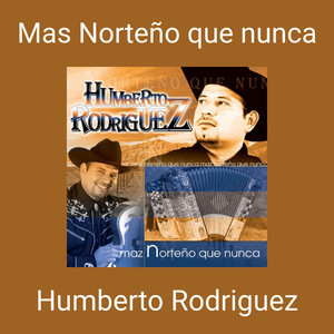 Mas Norteño que nunca