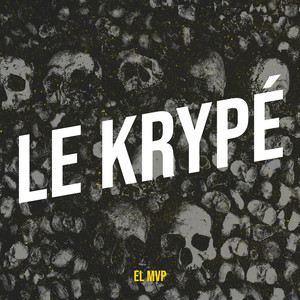 Le Krypé (Explicit)