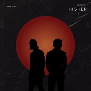 Higher (feat. kuca eth)