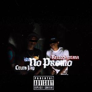 No Promo (feat. Rello Santana) (Explicit)