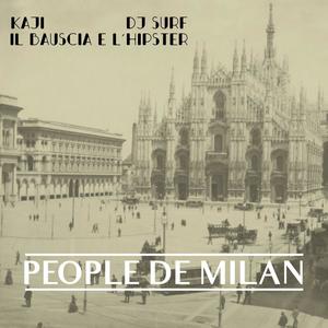 Il Bauscia E L'Hipster (People De Milan) [Explicit]