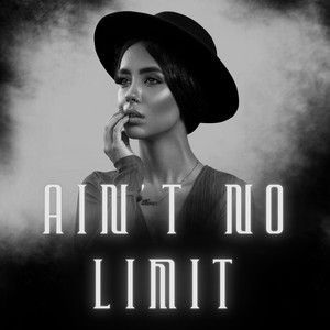 Ain't No Limit