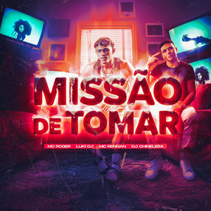 Missão de tomar (Explicit)