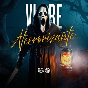 Vibe Aterrorizante (Explicit)