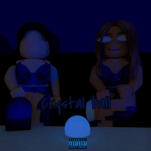 crystal ball (Explicit)