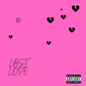 Lost love (Explicit)