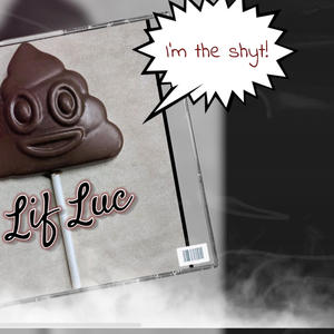 Lif Luc - My Shyt (offical audio) (Explicit)