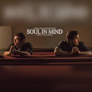 Soul In Mind (feat. Lowklass Lowkey & Heath Riddle)