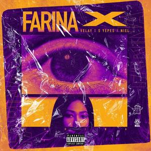 Farina(feat. Velay & Syepes)