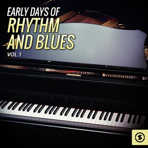 Early Days of Rhythm and Blues, Vol. 1