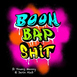 Boom Bap Sh!t (feat. Jarin Alab) [Explicit]