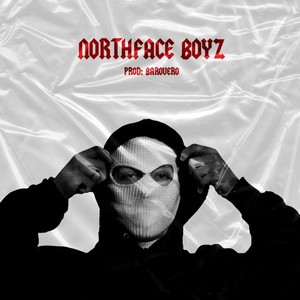 Northface Boyz (Explicit)