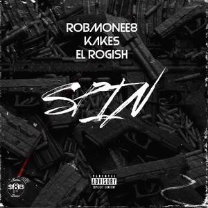 RobMonee8 - Spin (feat. KAKES & El Rogish) (Explicit)
