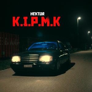 K.I.P.M.K (Explicit)