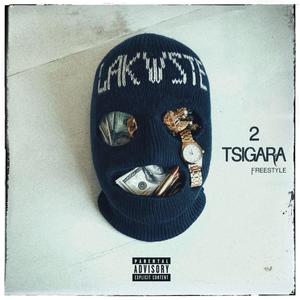 2 TSIGARA FREESTYLE (Explicit)