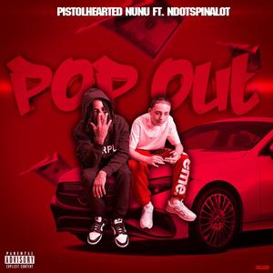 Pop Out (feat. Ndotspinalot) (Explicit)