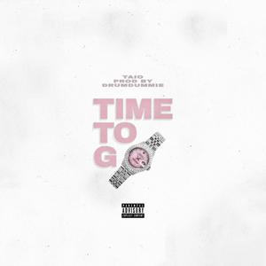 Time to Go (Explicit)