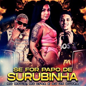 Se For Papo de Surubinha (Explicit)