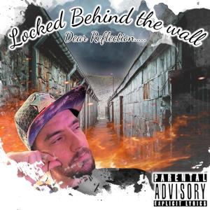 Locked Behind The Wall (Explicit)