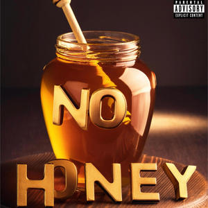 No Honey Pack (Explicit)