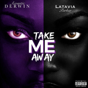 Take Me Away (Explicit)