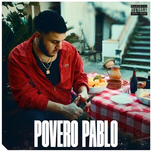 Povero pablo (Explicit)