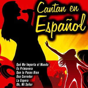 Cantan en Español