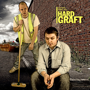 Hard Graft (Explicit)