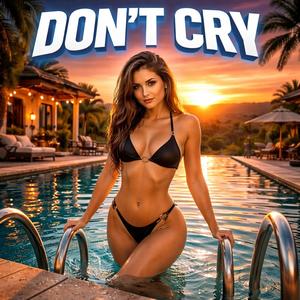 Don´t Cry